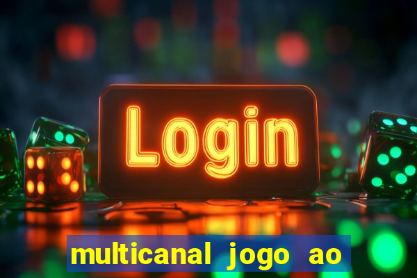 multicanal jogo ao vivo hd